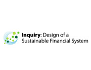 Inquiry: Design of a Sustainable Financial System